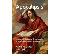 Apocalipsis: Una mirada al discurso de Juan desde la Retórica Clásica Grecorromana