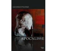 Apocalisse di Gianni Paone, 2017, S’Istrìa