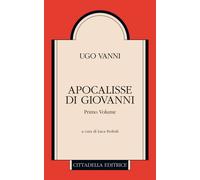 Apocalisse di Giovanni - Vanni Ugo