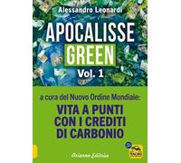 Apocalisse green. Vol. 1: Vita a punti con i crediti di carbonio