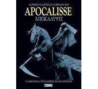 Apocalisse. Il libro della rivelazione di san Giovanni. Nuova ediz.