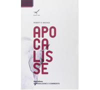 Apocalisse. Introduzione e commento [Paperback] [May 01, 2013] Mounce, Robert H.