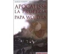 Apocalisse: la profezia di Papa Wojtyla