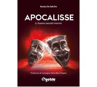 Apocalisse. Li Hanno Lasciati Morire