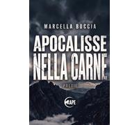 Apocalisse nella carne: poesie