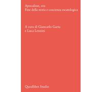 APOCALISSE, ORA. PENSIERO CRITICO E FINE DELLA STORIA - AA.VV. - 2025