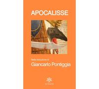 Apocalisse [Paperback] [Feb 20, 2023] Pontiggia, Giancarlo