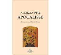 Apocalisse. Rivelazione Di Gesù Messia - - 2024