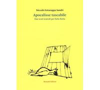 Apocalisse tascabile. Due testi teatrali per farla finita