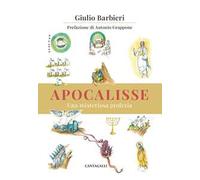 Apocalisse. Una misteriosa profezia