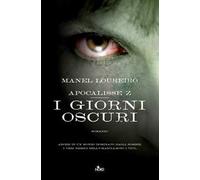 Apocalisse Z. I giorni oscuri