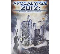 Apocalypse 2012: The World After Time Ends [DVD] [2011] [NTSC] [Edizione: Regno Unito]