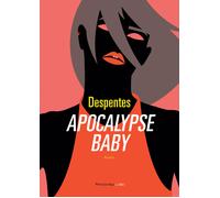 Apocalypse baby - Despentes Virginie