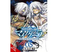 Apocalypse Bringer Mynoghra, Vol. 5 (manga): World Conquest Begins with the Civilization of Ruin