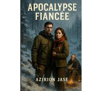 Apocalypse Fiancée: Forced Proximity, Grumpy Sunshine, A Wedding Planner Meets Her Doomsday Match