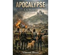 Apocalypse: I. Le Hameau: 1
