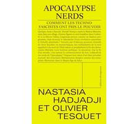 Apocalypse Nerds: Comment les technofascistes ont pris le pouvoir