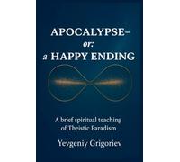 Apocalypse - or: a Happy Ending