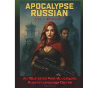 Apocalypse Russian Vol. 1: Red Cape: An Illustrated Post-Apocalyptic Russian Language Course