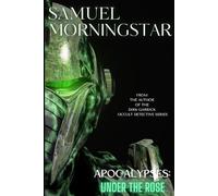 Apocalypses: Under The Rose