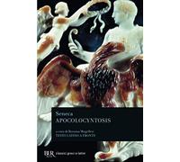 Apocolocyntosis. Testo latino a fronte