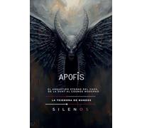 APOFIS El Arquetipo Eterno del Caos, de la Duat al Cosmos Moderno