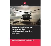 Apoio psicológico ao desempenho profissional: prática: Manual didático