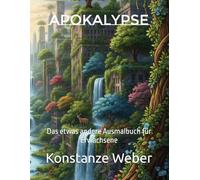 Apokalypse: Das etwas andere Ausmalbuch für Erwachsene