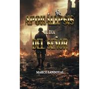 APOKÁLYPSIS: EL DIA DEL SEÑOR