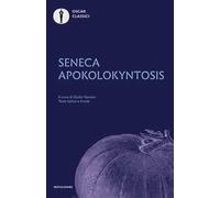 Apokolokyntosis. Testo latino a fronte