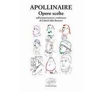 Libri Apollinaire. Opere Scelte