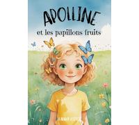 Apolline et les papillons fruits
