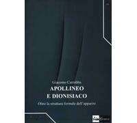 Apollineo e dionisiaco. Oltre la struttura formale dell'apparire