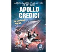 Apollo credici. Un game book spaziale
