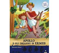 Apollo e gli inganni di Ermes. Storie nelle storie