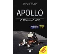 Apollo. La sfida alla luna. Ediz. speciale