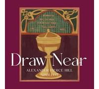 APOLLO5, ALEXANDER PIERCE HILL - DRAW NEAR