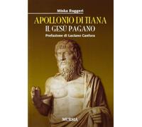 Apollonio di Tiana. Il Gesù pagano