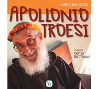 Apollonio Troesi. Ediz. a colori