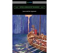Apollonius of Rhodes Arthur S. Way Jason and the Argonauts (Tascabile)