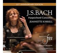 Apollo's Fire; Jeannette Sorrell - Bach: Harpsichord Concertos