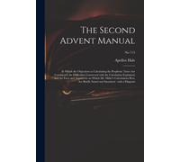 Apollos Hale The Second Advent Manual (Tascabile)