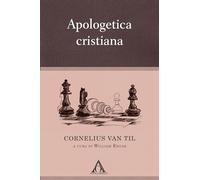 Apologetica cristiana. Ediz. integrale