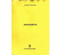 Apologhetti di Giuseppe Bonaviri, 1991, Il Girasole Edizioni