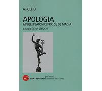 Apologia. Apulei Platonici pro se de magia. Testo latino a fronte