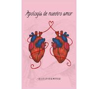 Apología de nuestro amor