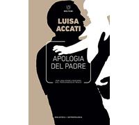 Apologia del padre. Per una riabilitazione del personaggio reale