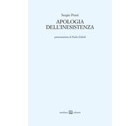 Apologia dell'inesistenza - Pozzi Sergio