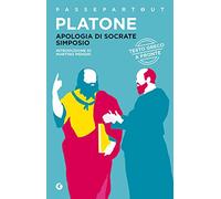 Apologia di Socrate e Simposio