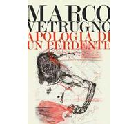 Apologia di un perdente